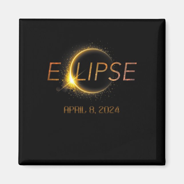 Aimant Totalité Éclipse 4.08.24 Total Éclipse Solaire 202 (Devant)