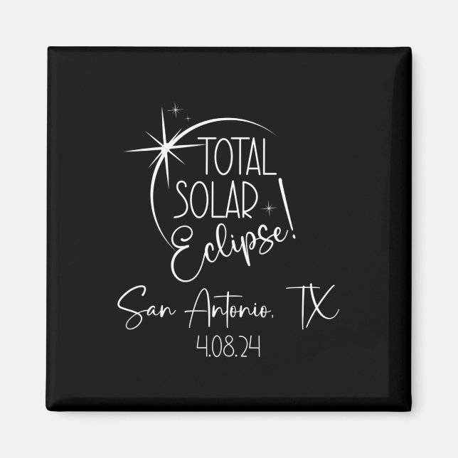 Aimant Totalité San Antonio Tx Total Éclipse Solaire Avri (Devant)