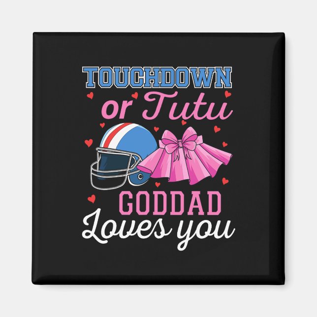 Aimant Touchdown Ou Tutu Goddad T'aime Foot Ba  (Devant)
