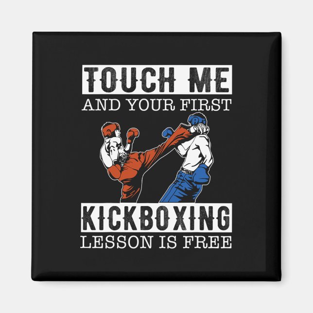 Aimant Touchez-moi et votre premier cours de kickboxing e (Devant)