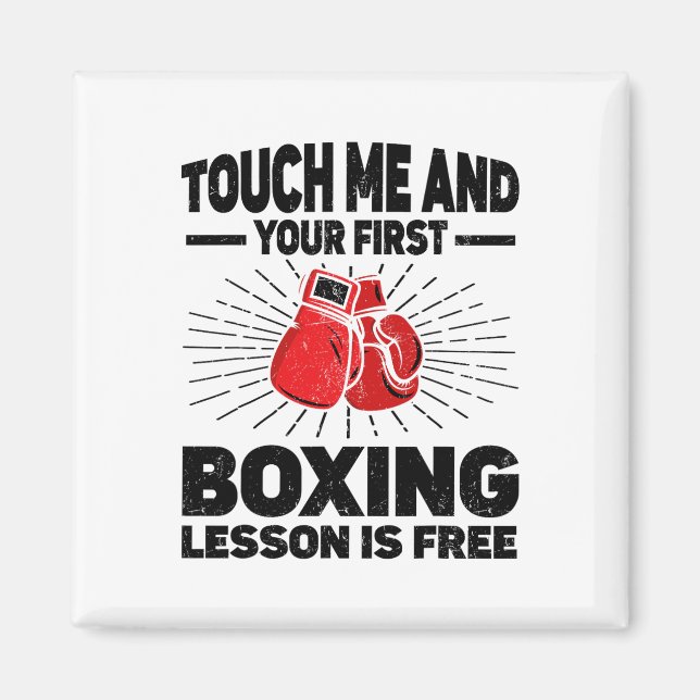 Aimant Touchez-Moi Et Votre Première Leçon De Boxe Est Bo (Devant)