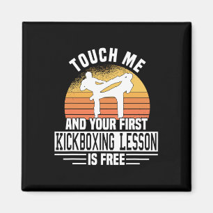 Aimant Touchez-Moi Et Votre Première Leçon De Kickboxing