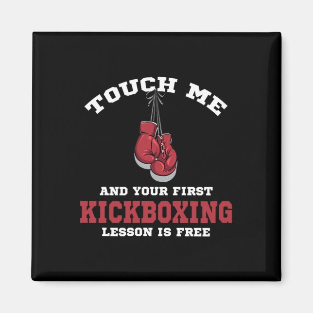 Aimant Touchez-Moi Et Votre Première Leçon De Kickboxing  (Devant)