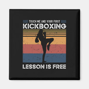Aimant Touchez-moi et votre première leçon de kickboxing