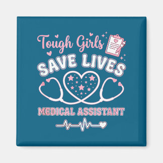 Aimant Tough Girls Save Lives Medical Istant 