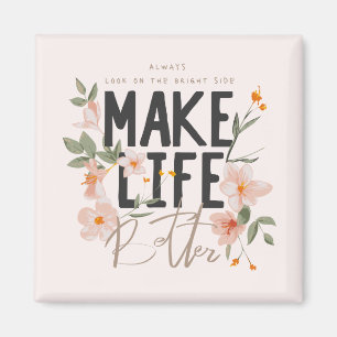 Aimant Toujours regarder du côté lumineux