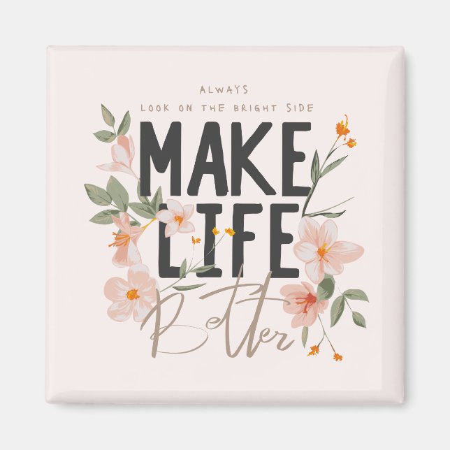 Aimant Toujours regarder du côté lumineux (Devant)