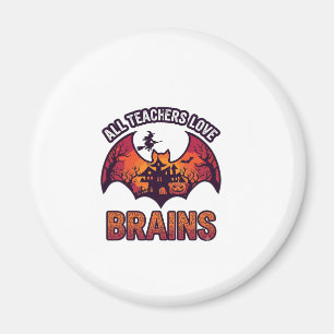 Aimant Tous les enseignants aiment les cerveaux Halloween