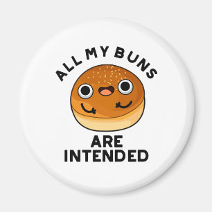 Aimant Tous Mes Buns Sont Destinés Drôle Pun De Nourritur