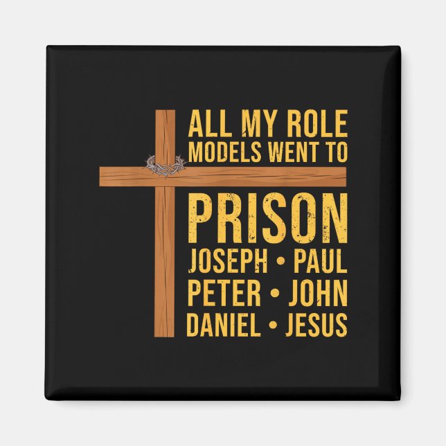 Aimant Tous mes modèles sont allés en prison drôle chréti (Devant)