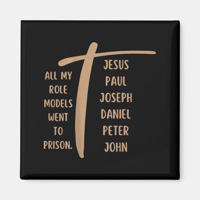 Aimant Tous mes modèles sont allés en prison - Jésus ...( (Devant)