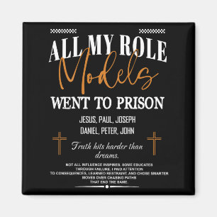 Aimant Tous mes modèles sont allés en prison - Jésus dans