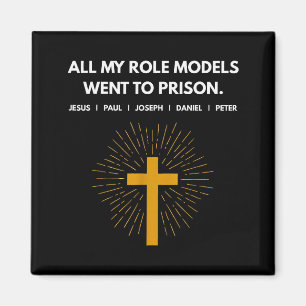 Aimant Tous mes modèles sont allés en prison Jésus drôle