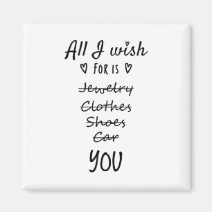 Aimant Tout ce que je souhaite, c'est toi