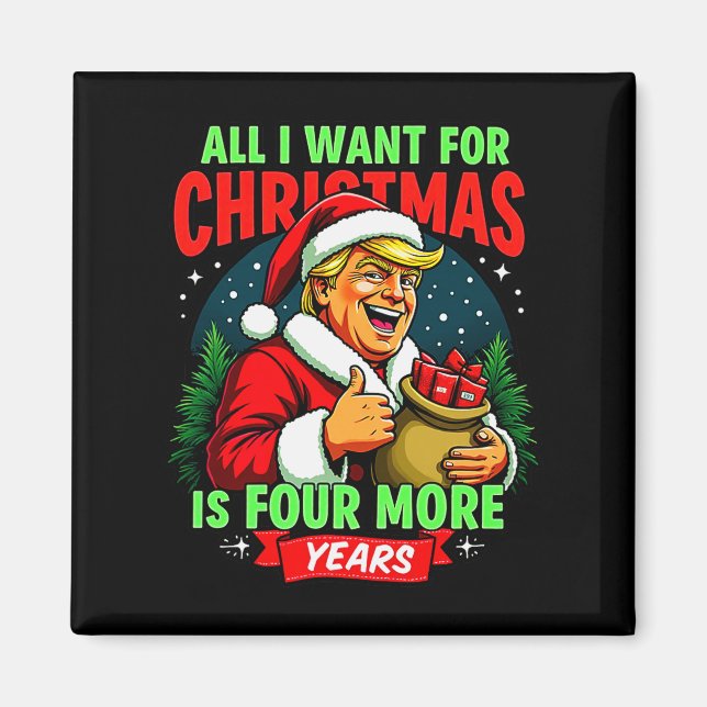 Aimant Tout ce que je veux pour Noël c'est 4 ans de plus  (Devant)