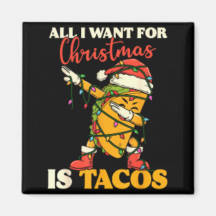 Aimant Tout ce que je veux pour Noël, c'est des tacos drô