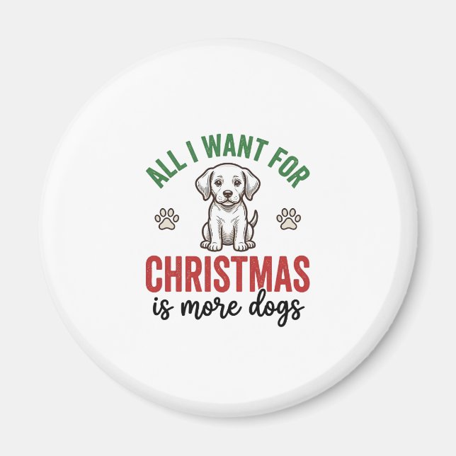 Aimant Tout ce que je veux pour Noël, c'est plus de chien (Devant)