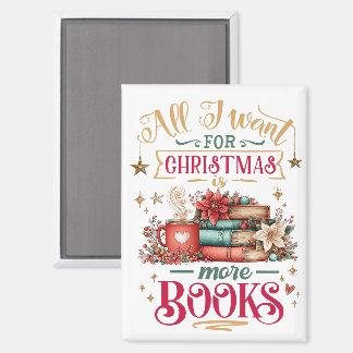 Aimant Tout ce que je veux pour Noël, c'est plus de livre