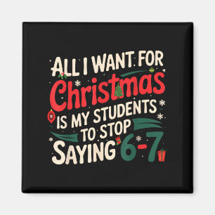 Aimant Tout ce que je veux pour Noël, c'est que mes élève