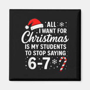 Aimant Tout ce que je veux pour Noël, c'est que mes élève
