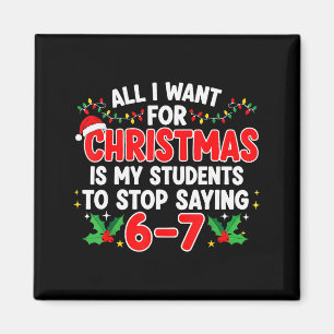 Aimant Tout ce que je veux pour Noël, c'est que mes élève