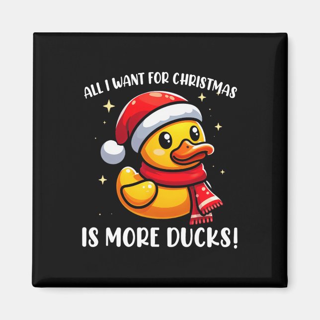 Aimant Tout Ce Que Je Veux Pour Noël Est Plus De Canards  (Devant)
