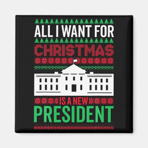 Aimant Tout ce que je veux pour Noël est un nouveau prési