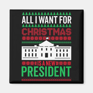 Aimant Tout ce que je veux pour Noël est un nouveau prési