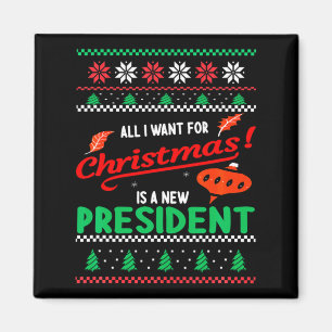 Aimant Tout ce que je veux pour Noël est un nouveau prési