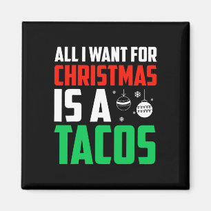 Aimant Tout Ce Que Je Veux Pour Noël Est Un Tacos Xmas Fa