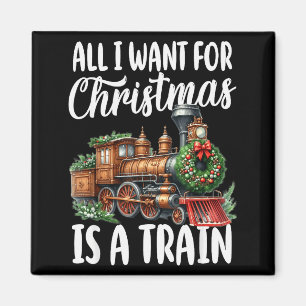 Aimant Tout ce que je veux pour Noël est une locomotive à