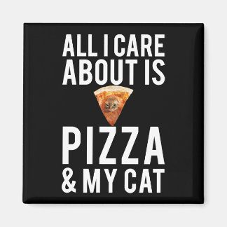Aimant Tout ce qui m'importe c'est la pizza & mon chat