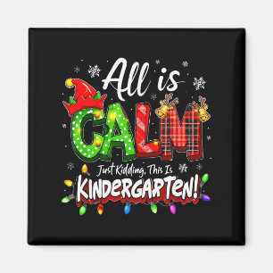 Aimant Tout est calme, je plaisante Noël Maternelle Ensei