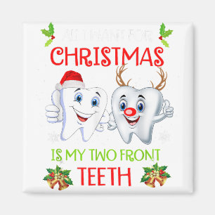 Aimant Tout I want for Christmas is My Two Front Teeth Fu