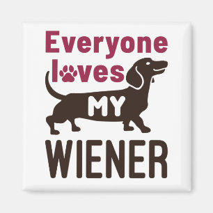 Aimant Tout le monde aime mon propriétaire Wiener Dachsh