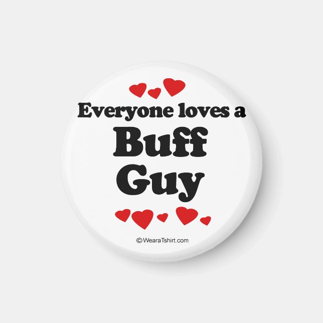 Aimant Tout le monde aime un type Buff (Devant)