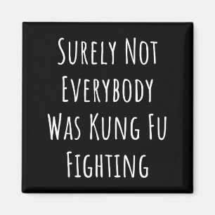 Aimant Tout Le Monde N'Était Certainement Pas Kung Fu En