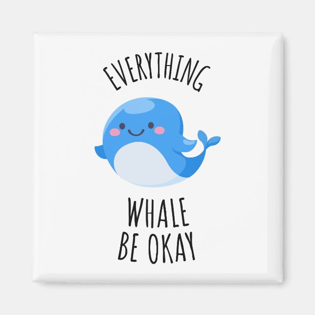 Aimant Tout va bien pour la baleine (Devant)