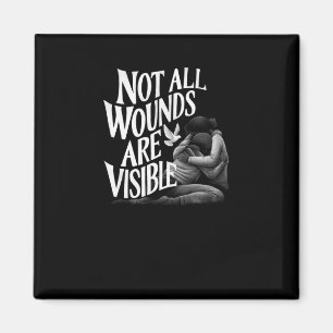 Aimant Toutes les blessures ne sont pas la version de Vis
