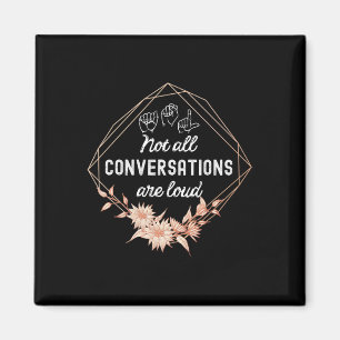 Aimant Toutes les conversations ne sont pas fortes Floral