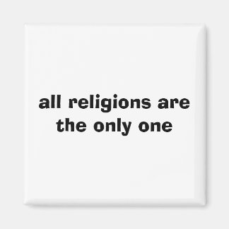 Aimant toutes les religions sont les seules