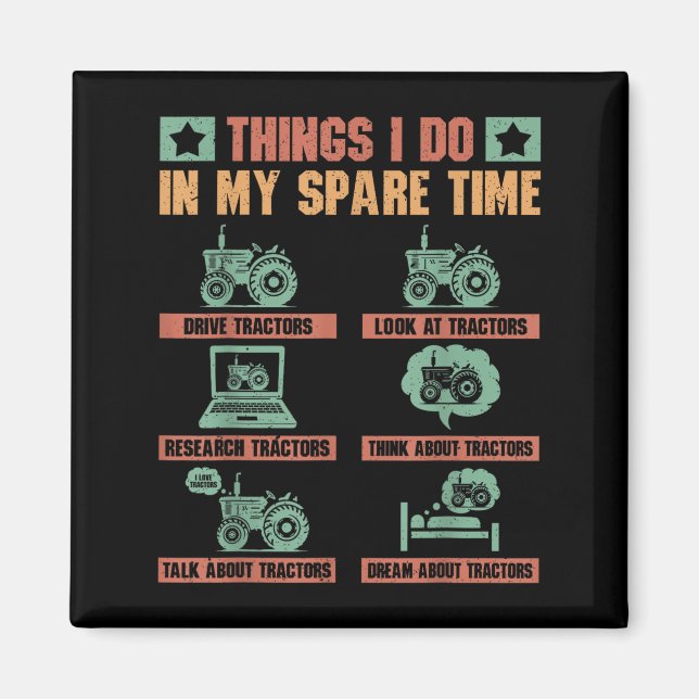 Aimant Tractors Lover 6 Things I Do In My Spare Time Funn (Devant)
