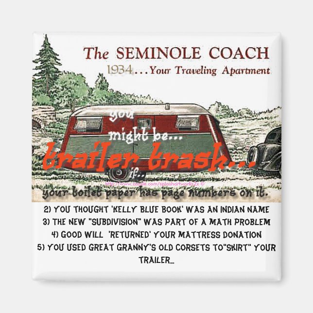 Aimant Trailer trash series-Vous pourriez être Trailer Tr (Devant)