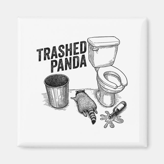 Aimant Trashed Panda, Funny Drunk Raccoon, Trash Panda Hu (Devant)