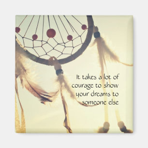 Aimant Traumfänger - Es braucht viel Mut