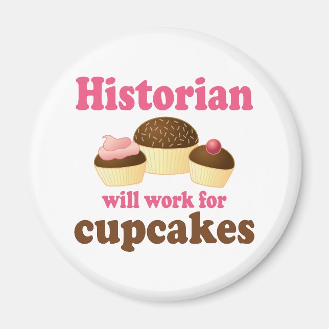 Aimant Travail Drôle Pour L'Historien Des Cupcakes (Devant)