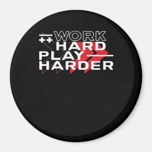 Aimant Travailler dur Jouer Dur Motivationnel Jeu Hustant