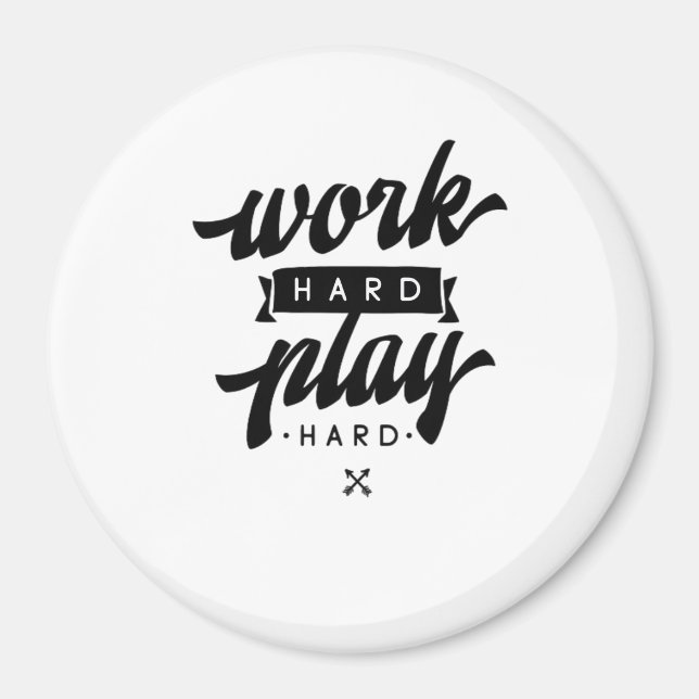 Aimant Travailler dur Jouer si dur Citations Inspiration  (Devant)