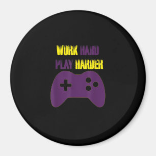 Aimant Travailler dur Jouer si dur Jeux de jeux vidéo