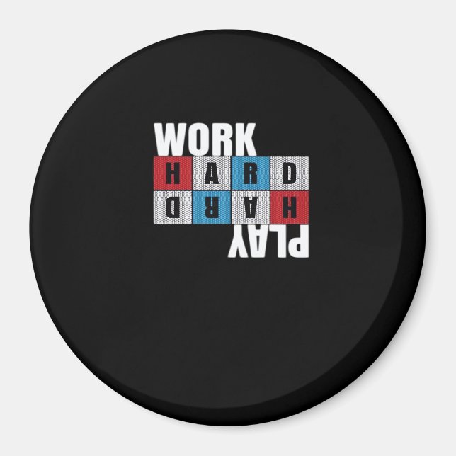 Aimant Travailler dur, Jouer si dur, Motivation, Dédicati (Devant)